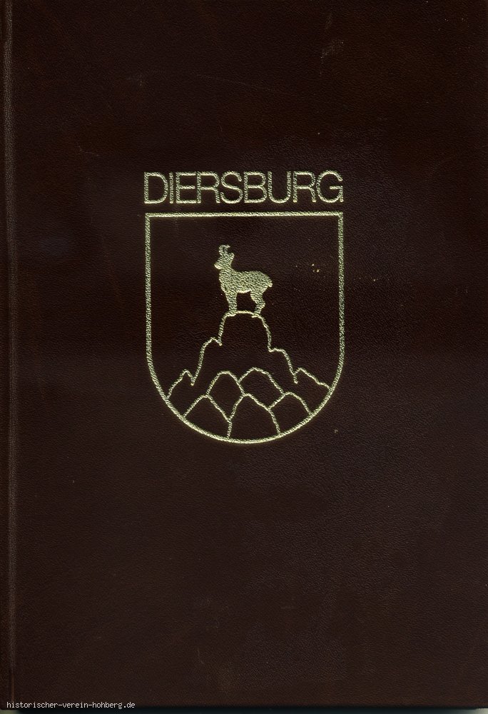 Diersburg im Wandel der Geschichte von Dr. Josef und Michael Bayer, !984, Herausgeber Gemeinde Hohbergeber 